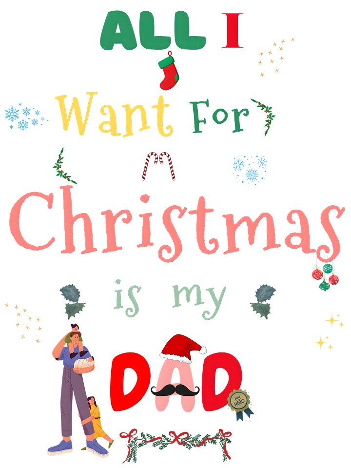 All I want for Christmas is my Dad product image (2)