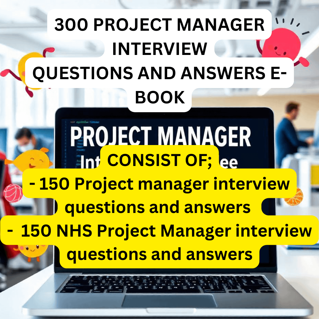 300 Project Manager Interview Questions and Answers | Damal Consult