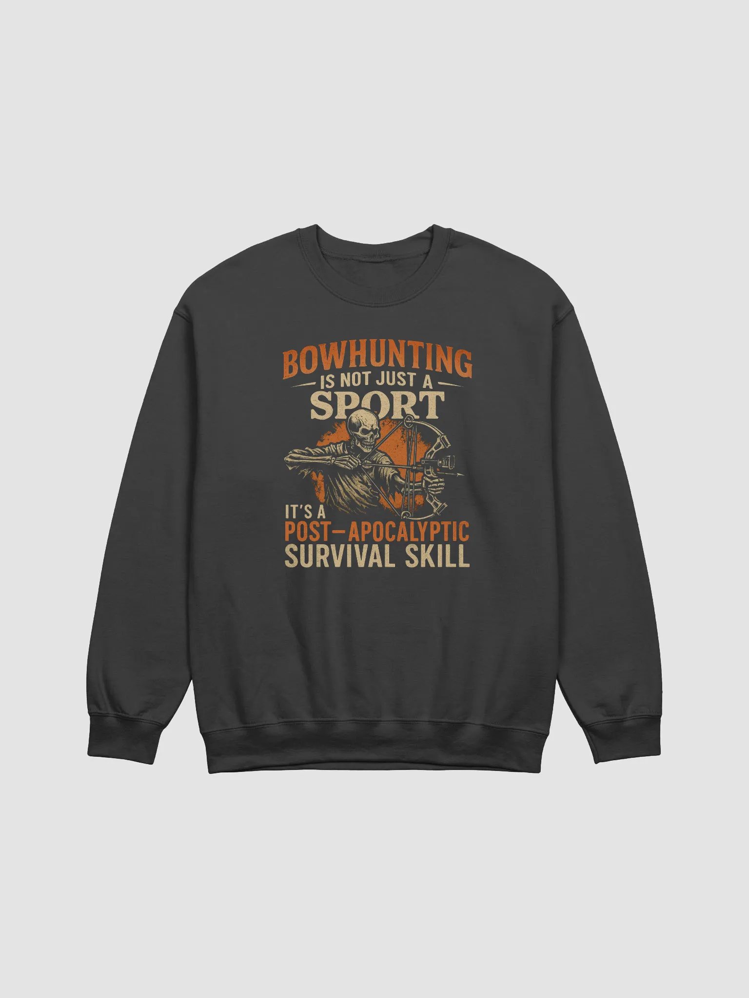Funny Bowhunting Crewneck – Post-Apocalyptic Survival Style product image (1)