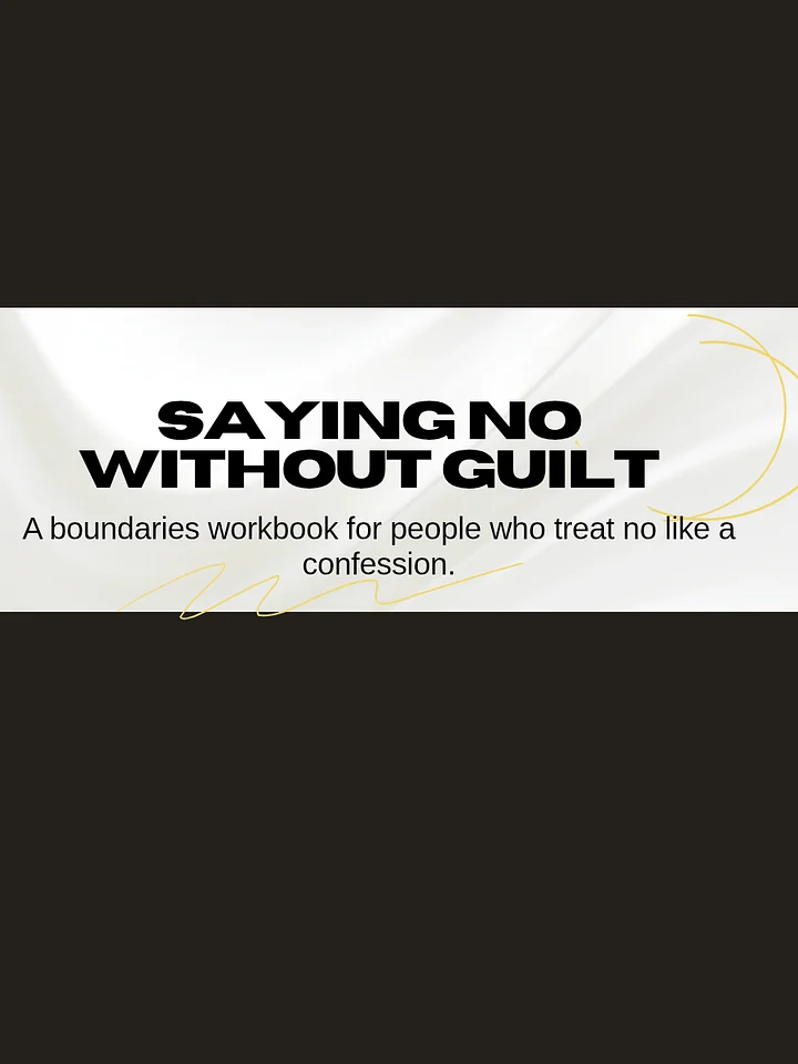 Saying No Without Guilt: A Boundary Workbook product image (1)