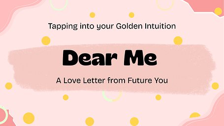 Love letter from future me 