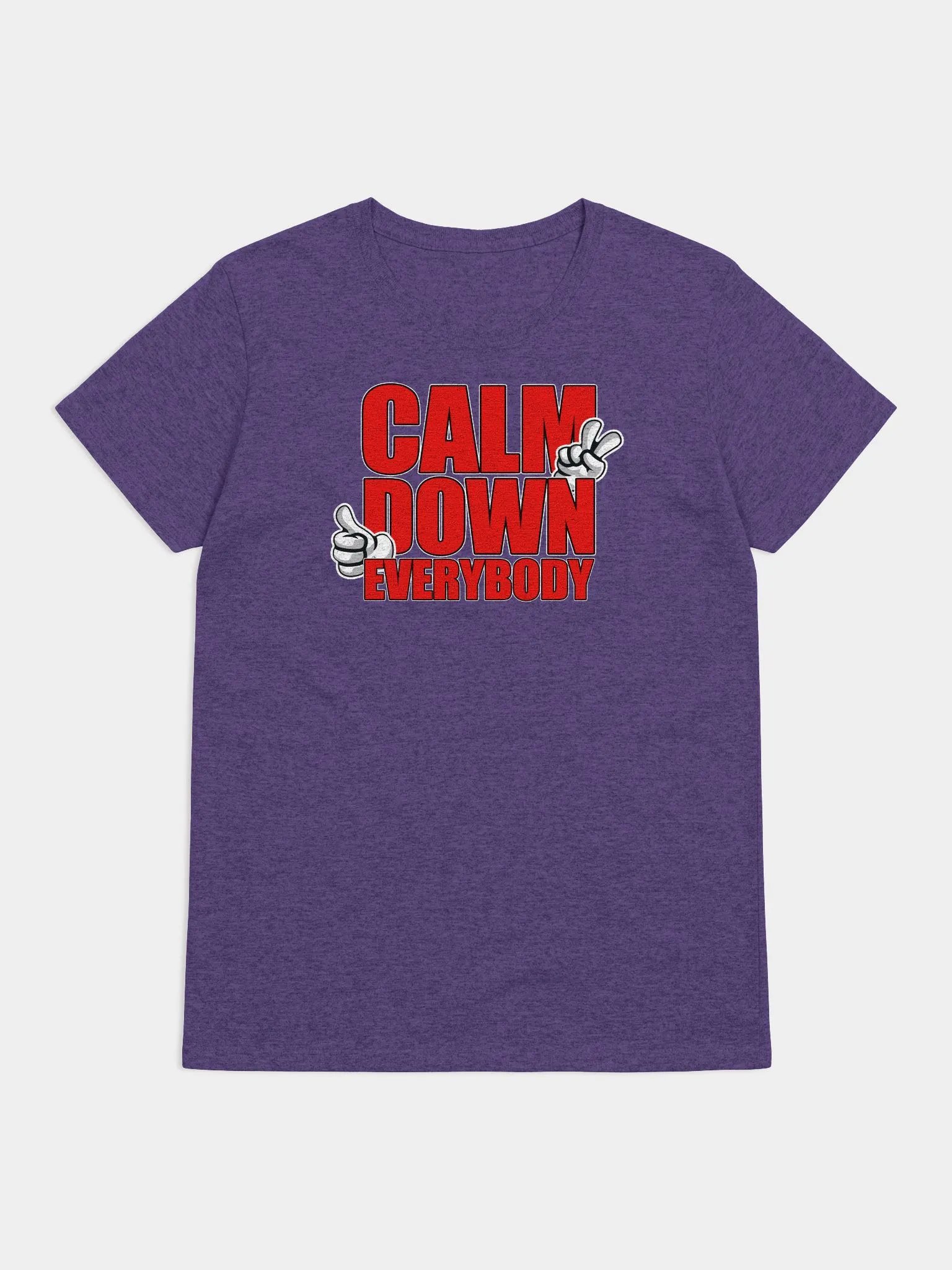 CALM DOWN EVERYBODY product image (1)