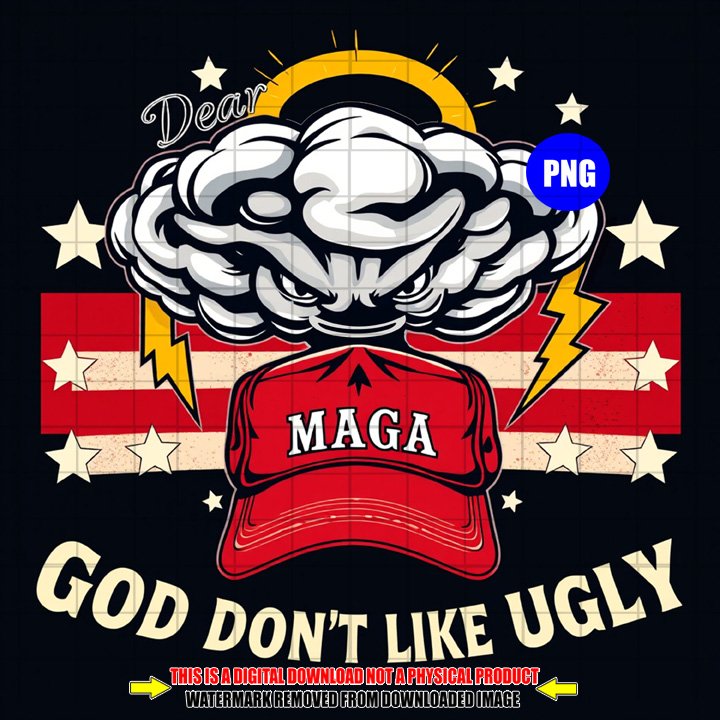 Dear MAGA, God Don't Like Ugly - Digital Download product image (1)