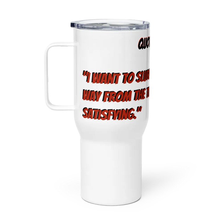 Quote 3434 - Travel Mug product image (1)