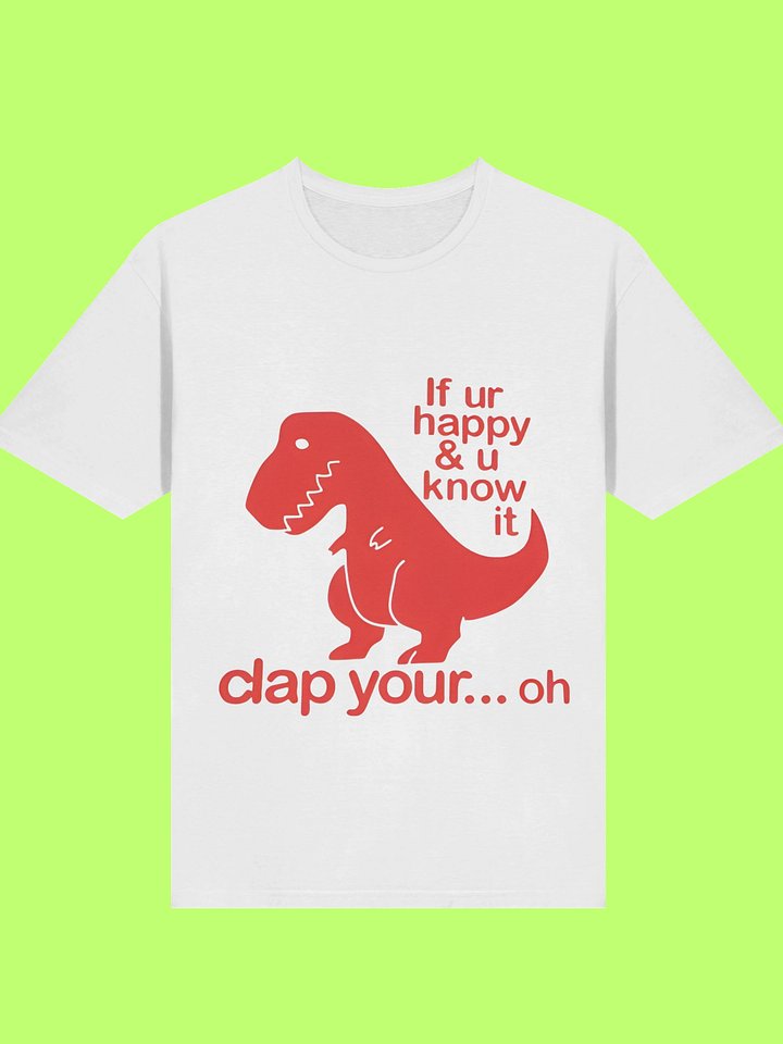 If Ur Happy & U Know It Clap Your… Oh Shirt product image (113)