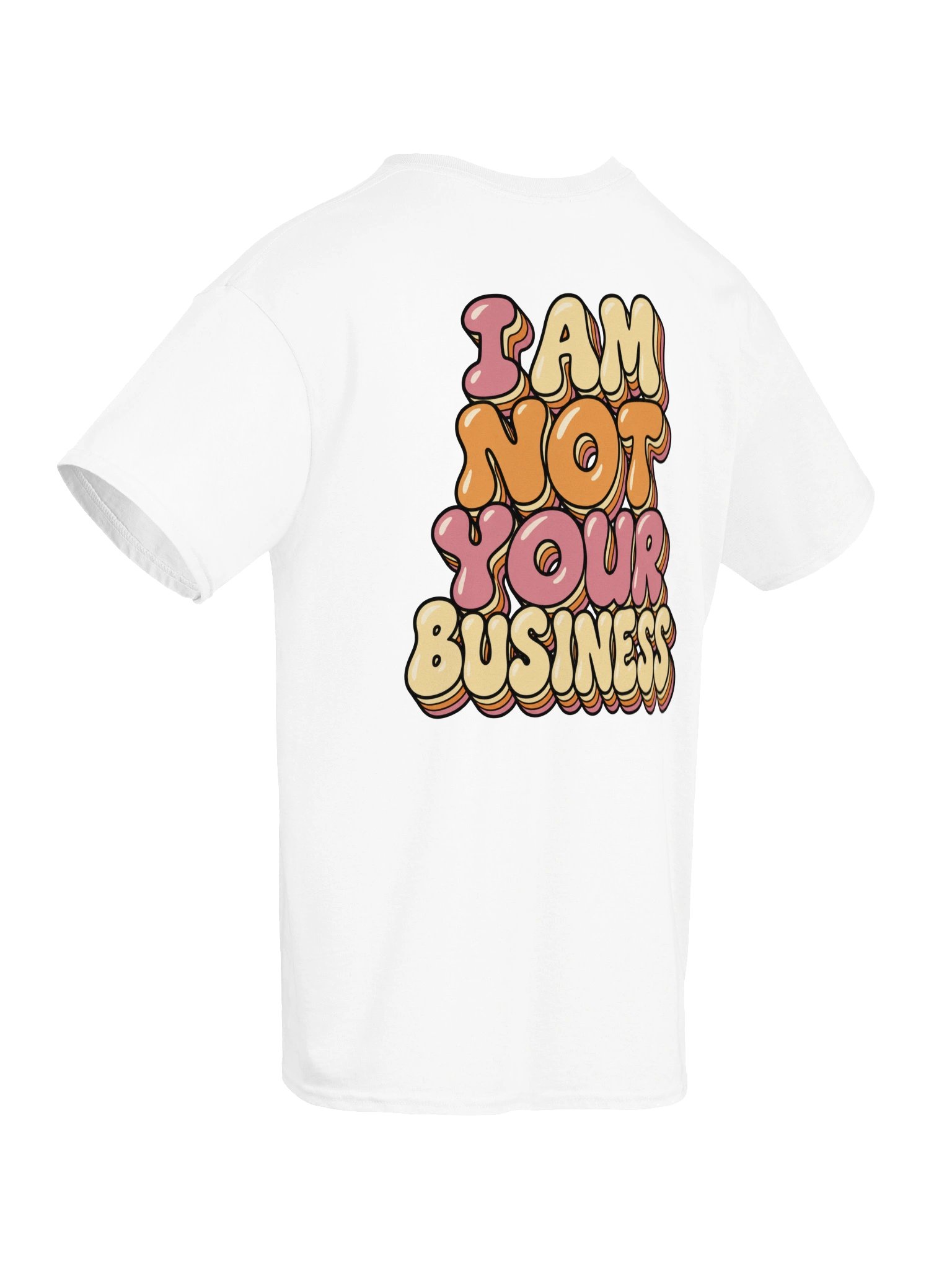 Rounded Retro I Am Not Your Business T-Shirt product image (3)