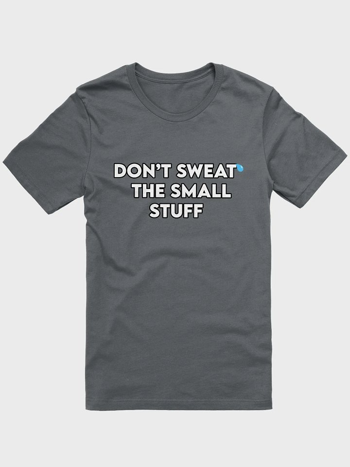 DON'T SWEAT THE SMALL STUFF product image (2)