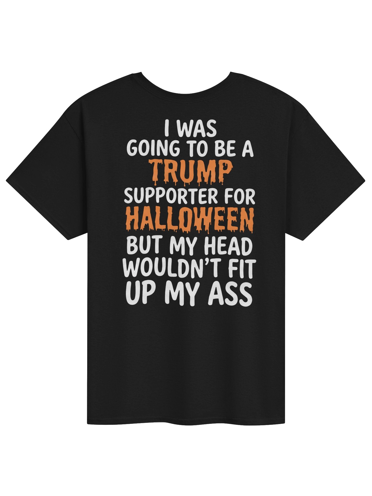 Funny Trump Supporter Halloween T-Shirt - Political Sarcasm Unisex Tee product image (1)