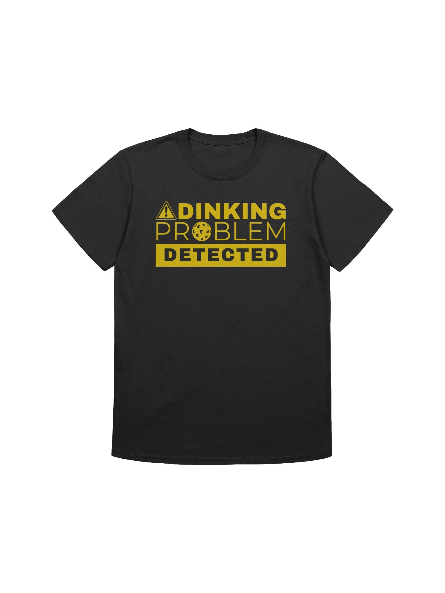 Warning! Dinking Problem Detected product image (1)