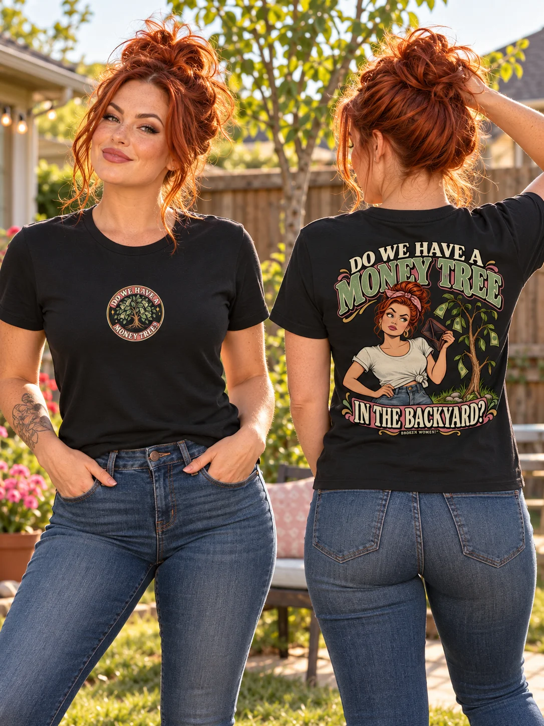 Funny Mom Shirt — Do We Have a Money Tree in the Backyard? | Broken Women!™ product image (1)