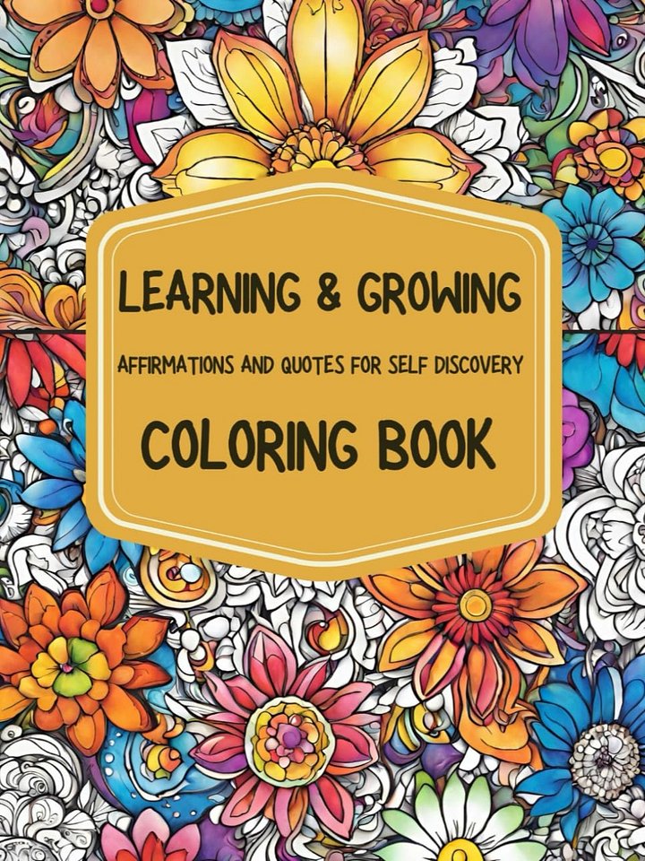 Learning and Growing Coloring Book: Affirmations and Quotes for Self-Discovery product image (1)