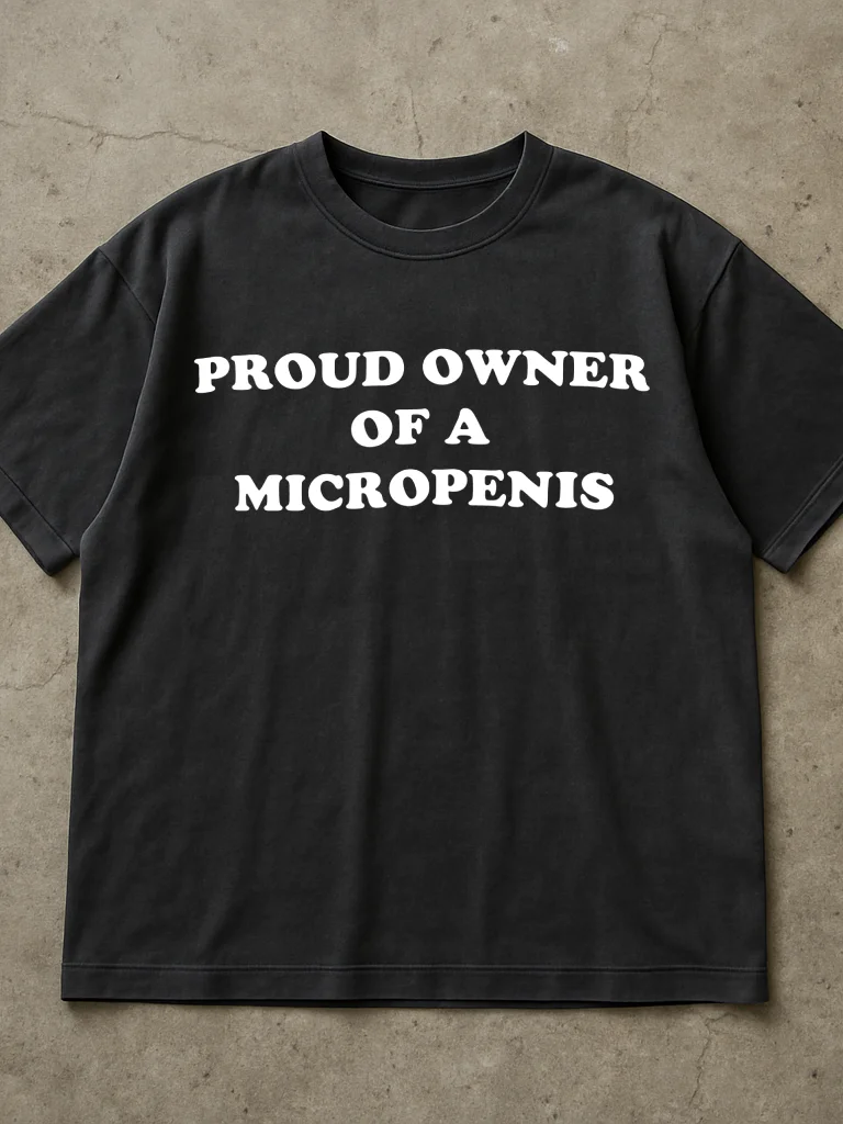 Proud Owner Of A Micropenis product image (2)