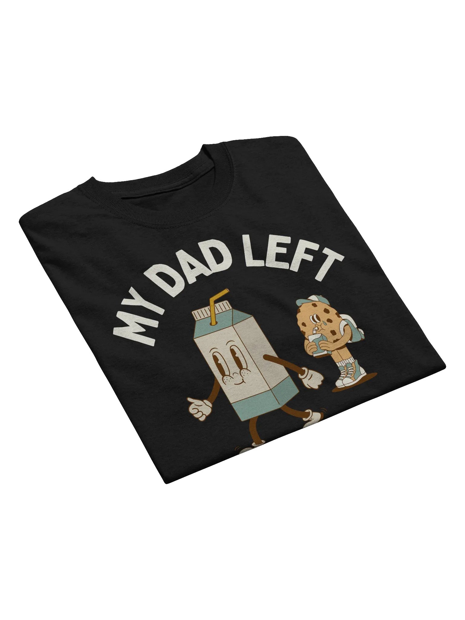 My Dad Left For Milk T-Shirt - Dark Color product image (11)