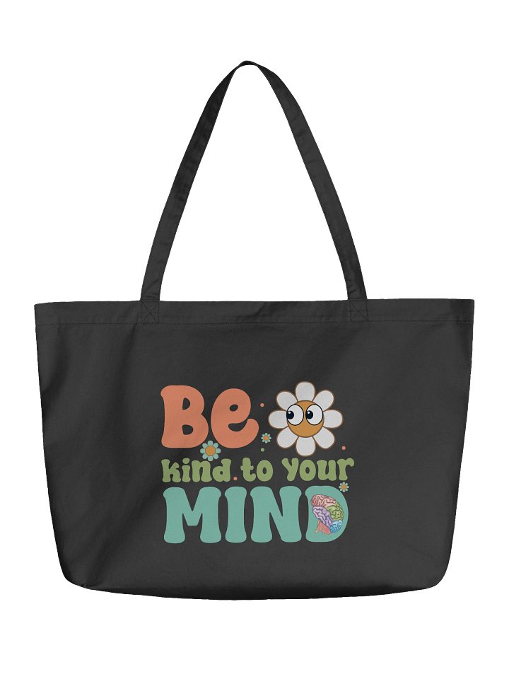 "Be Kind to your mind" Cotton Tote bag product image (1)