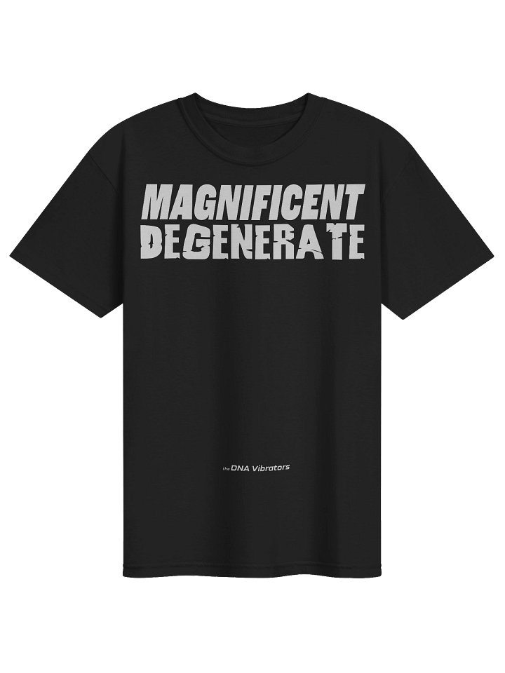 Magnificent Degenerate Tee product image (1)