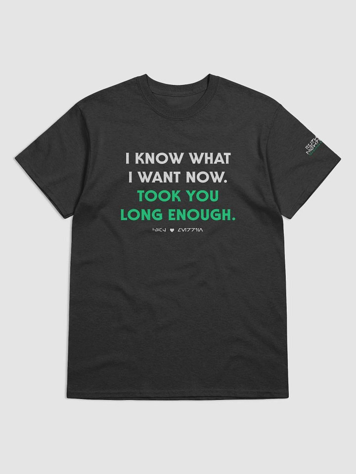 Took You Long Enough | T-shirt product image (1)