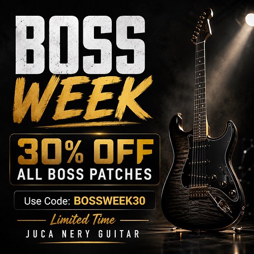 🔥 BOSS WEEK is live!

Get 30% OFF all Boss patches at Juca Nery Guitar.

Use code: BOSSWEEK30

For Boss Katana, Katana GEN 3,...