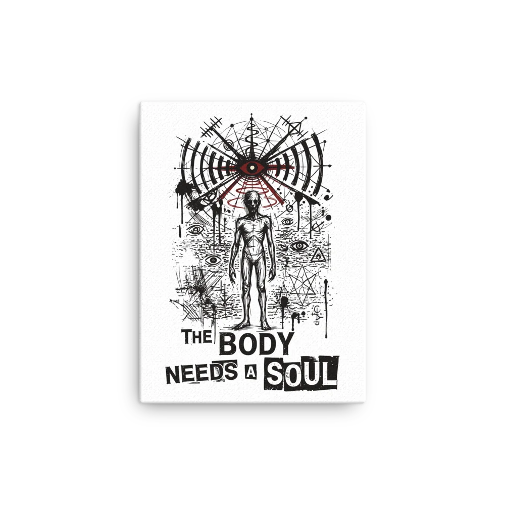 The Body Needs a Soul Canvas product image (1)