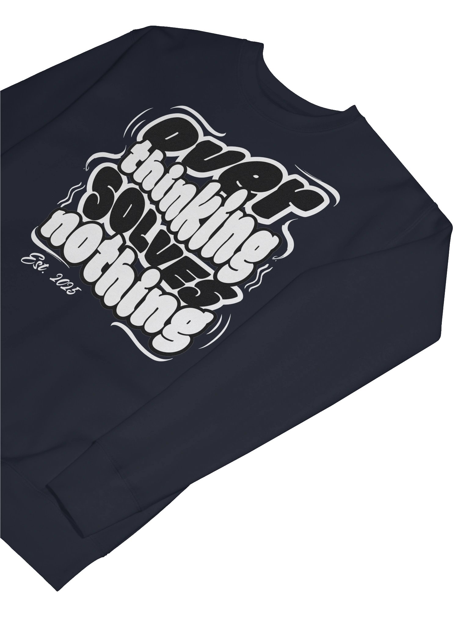 Overthinking Solves Nothing Sweatshirt Typography Streetwear product image (59)