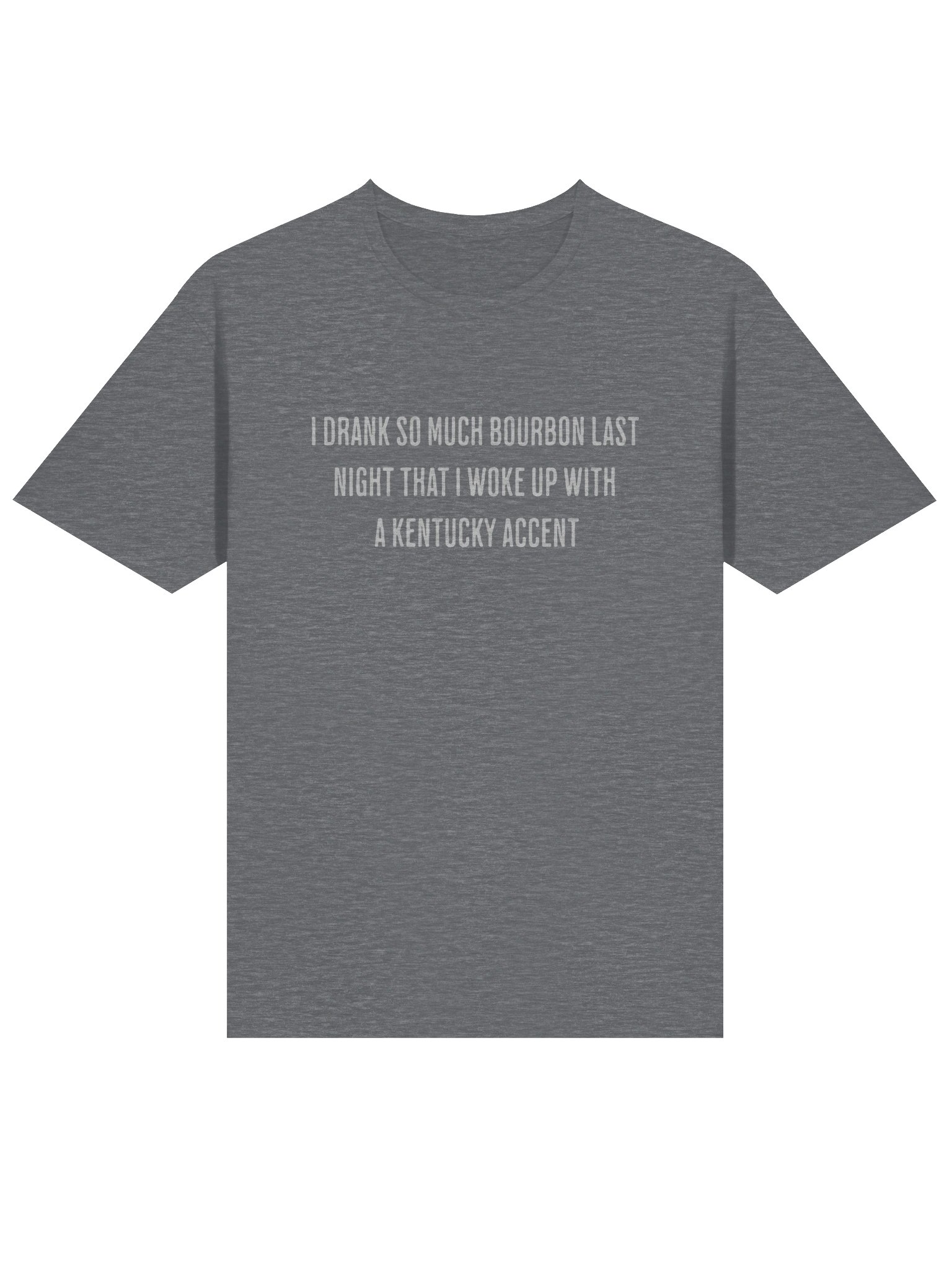 I drank a lot of Bourbon shirt product image (12)