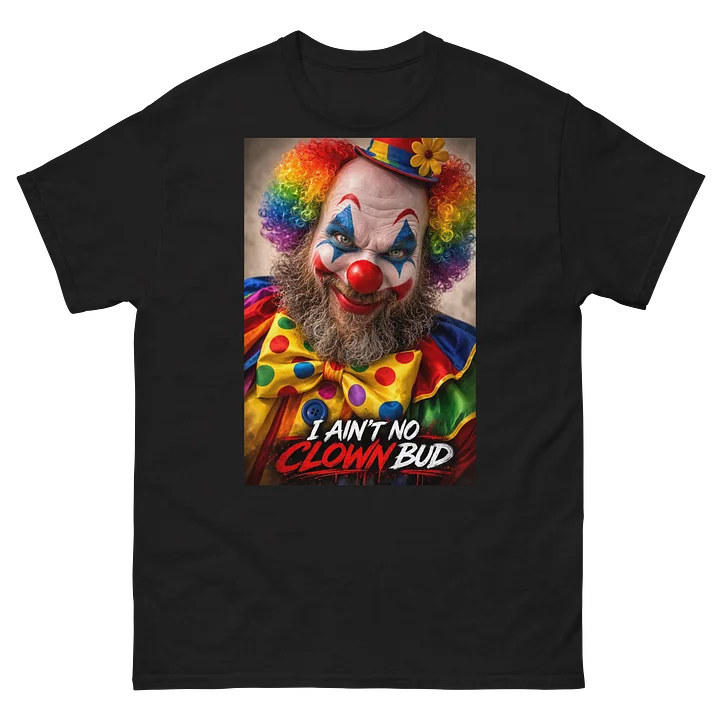 I ain’t no clown product image (2)