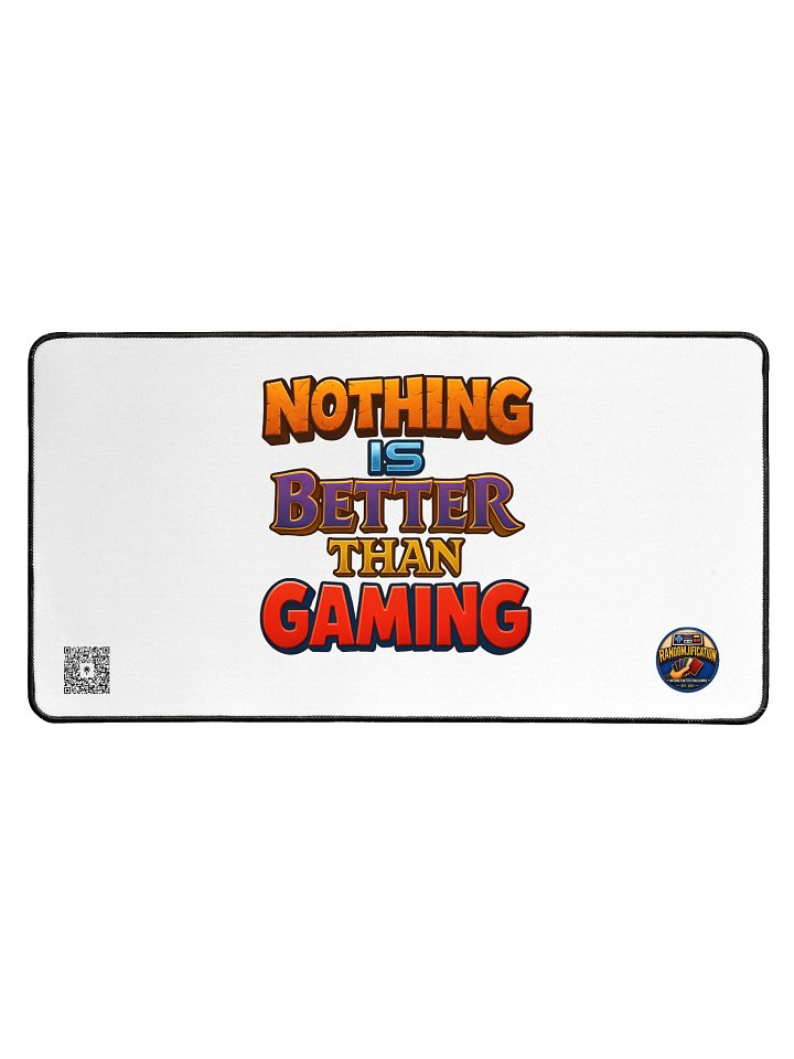 Nothing is better than Gaming Desk Mat product image (1)