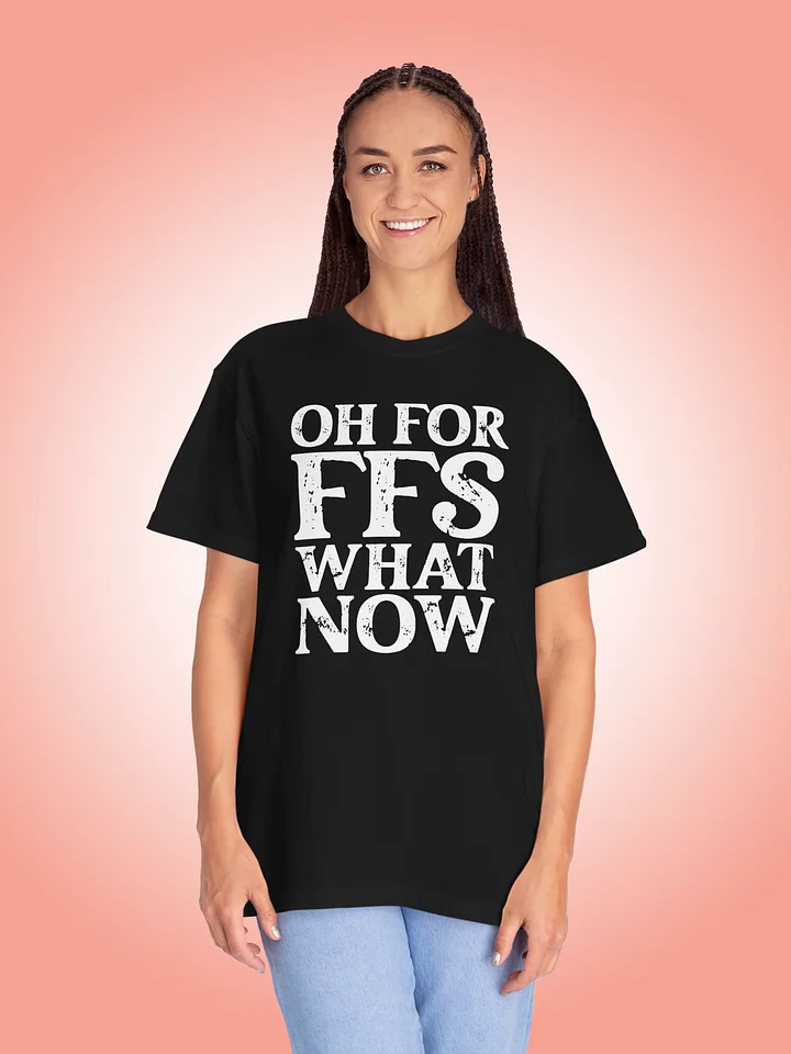 Oh FFS, What Now product image (1)
