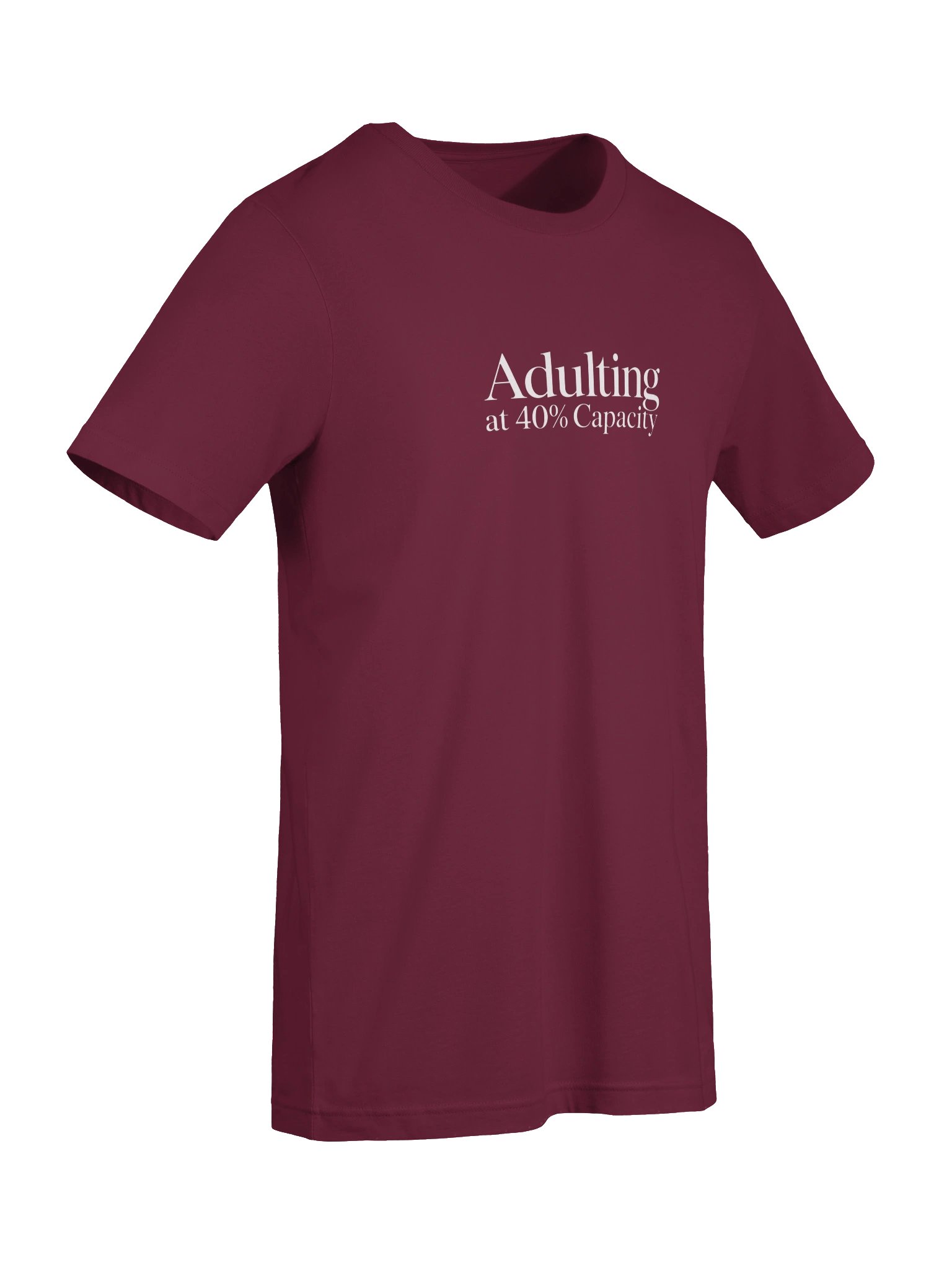 “Adulting at 40% Capacity” — Bella+Canvas Unisex Supersoft T-Shirt product image (2)
