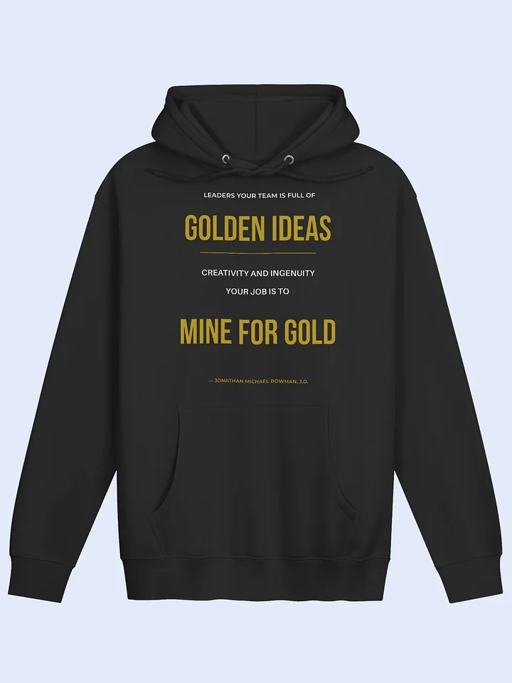 Mine For Gold | Unisex Hoodie | Leadership Apparel That Matters product image (1)