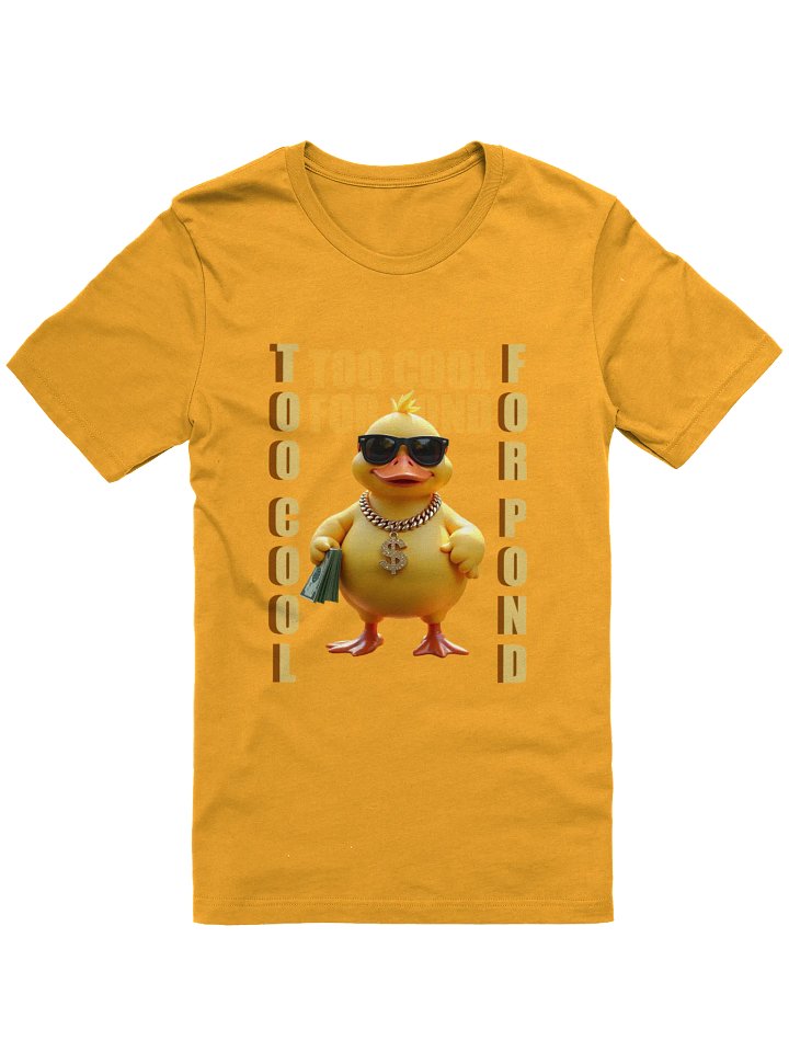 Dollar Duck Too Cool T-Shirt product image (1)