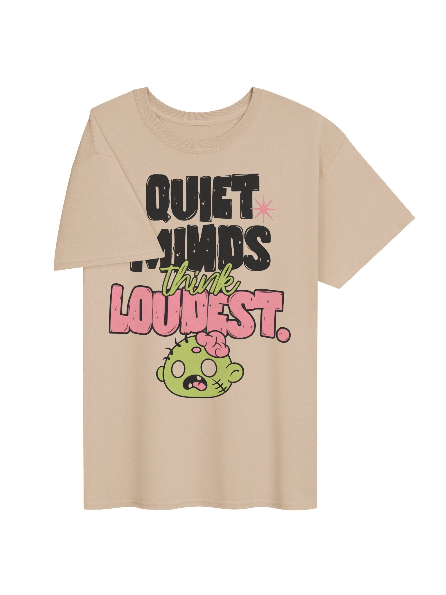 Quiet Minds Think Loudest" T-Shirt product image (3)