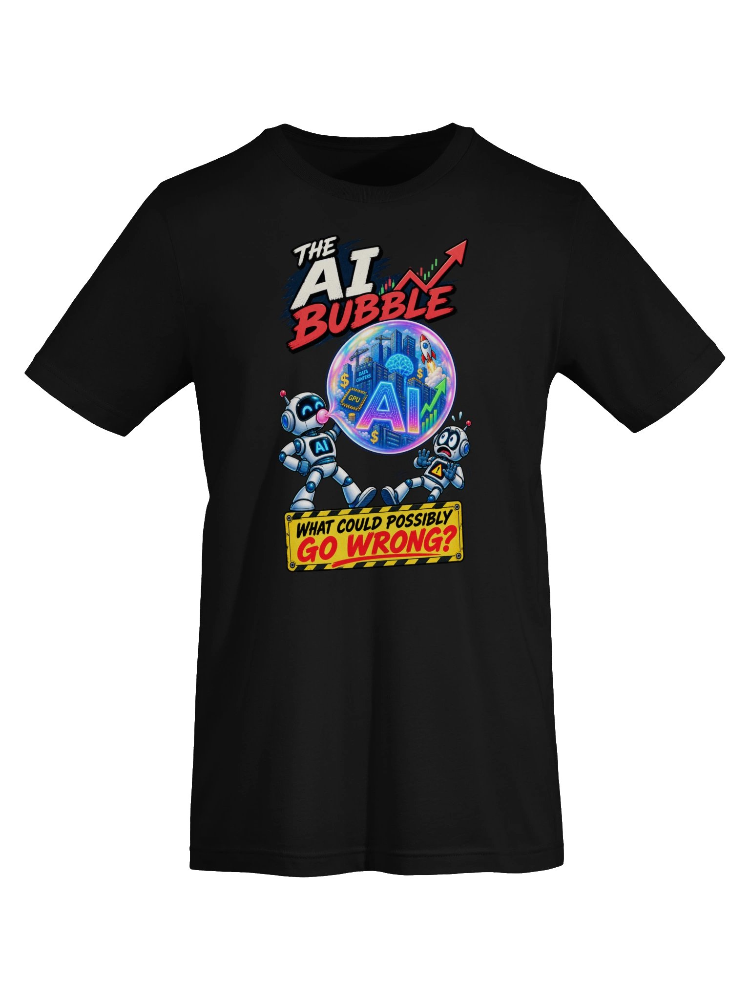 THE AI BUBBLE — What Could Possibly Go Wrong? product image (9)