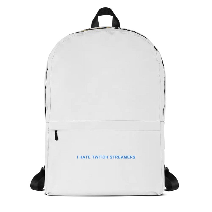I hate twitch streamers backpack product image (1)