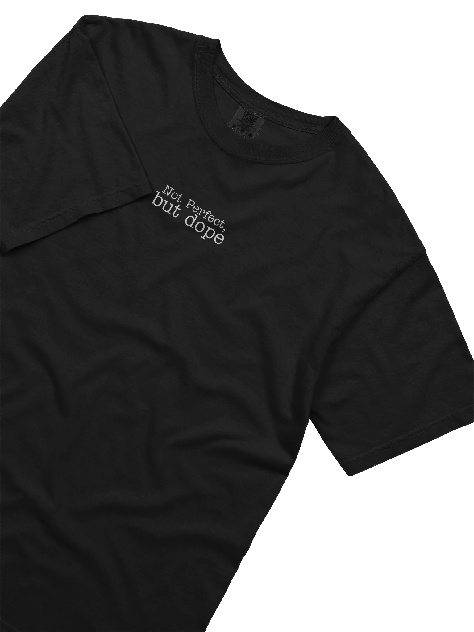 Not Perfect, But Dope Comfort T-Shirt product image (3)