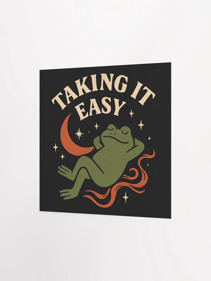 Taking It Easy Matte Poster product image (8)