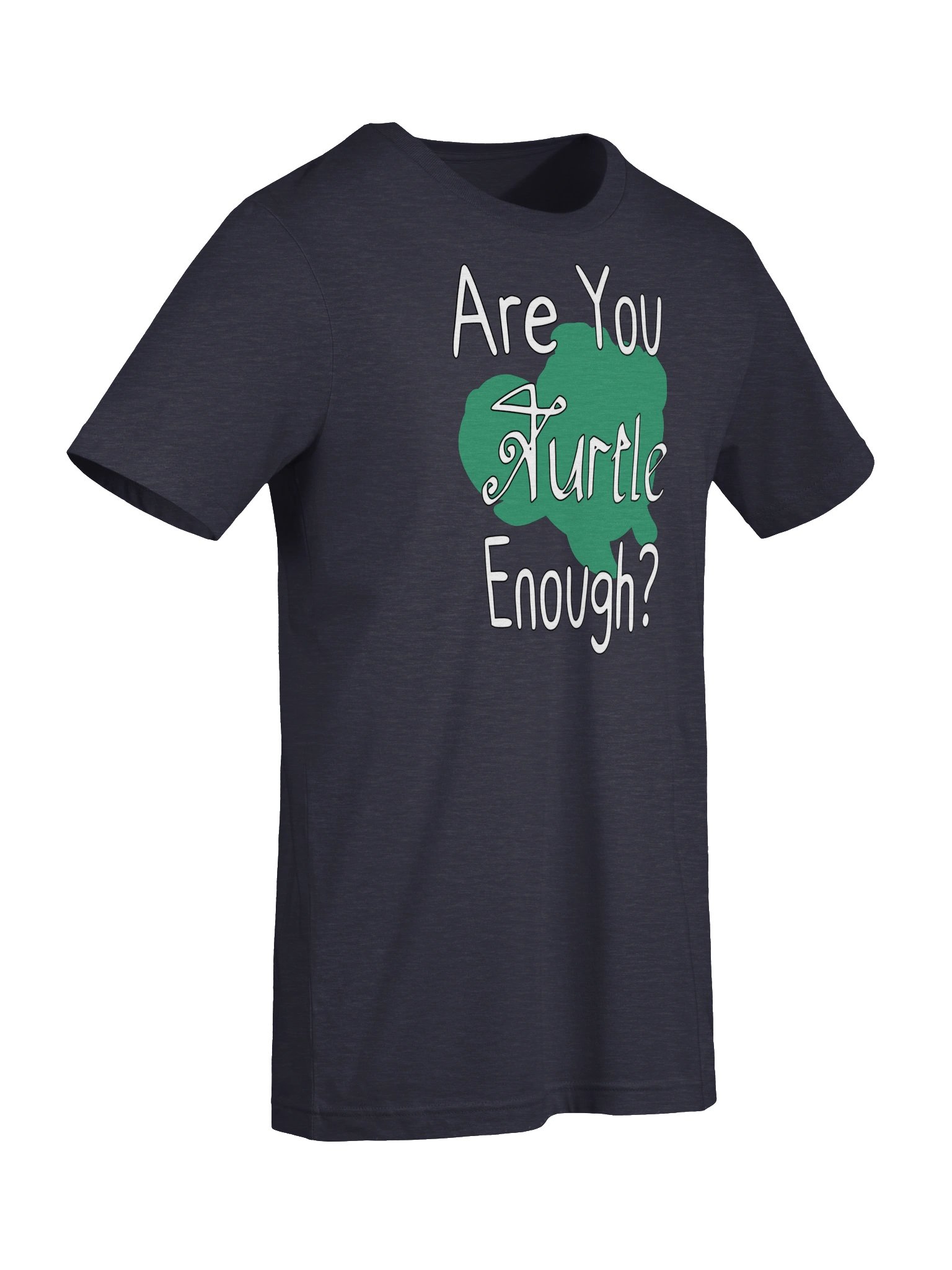 Are You Turtle Enough? Unisex product image (97)