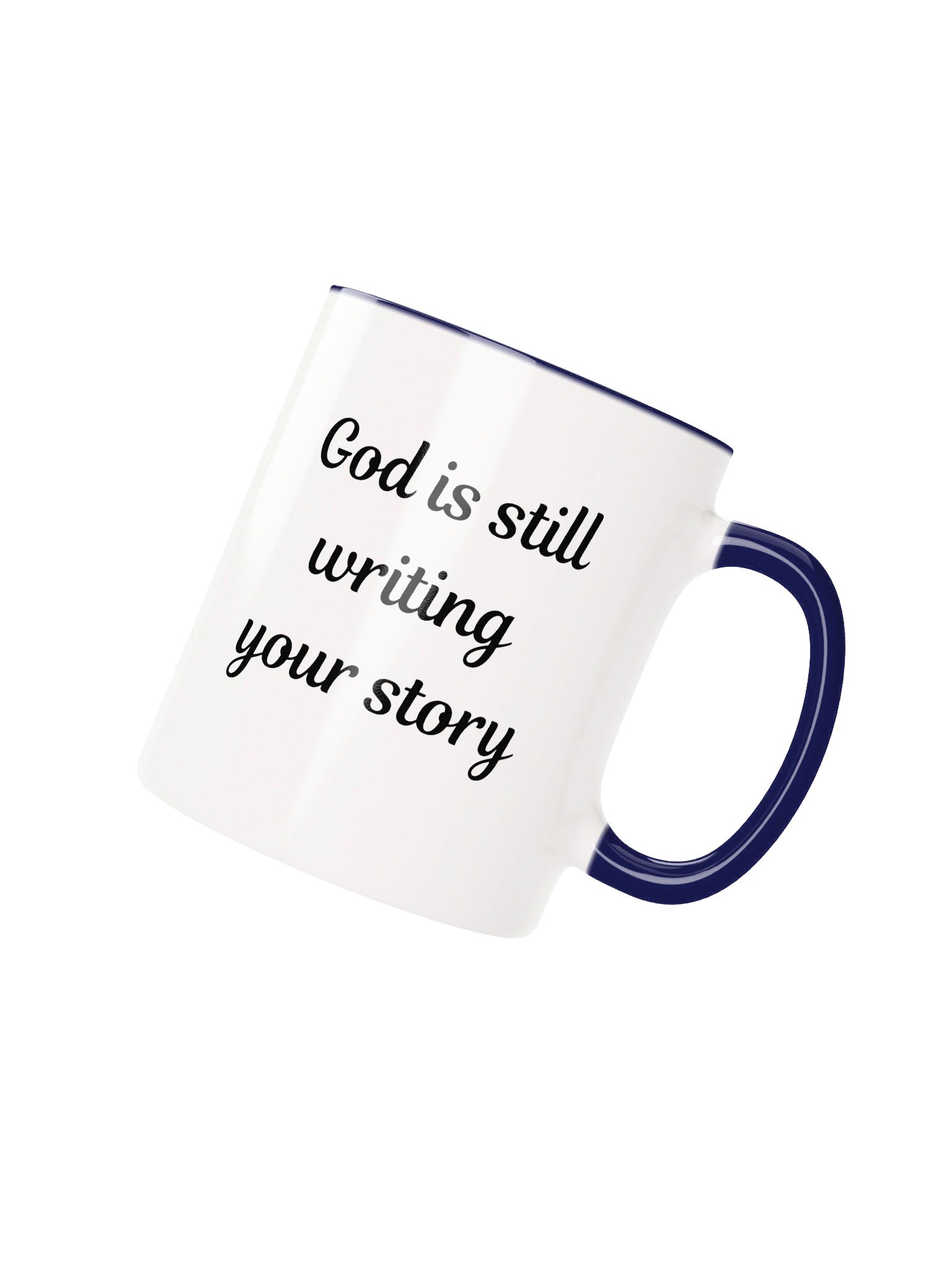 God Is Still Writing Your Story Christian Inspirational Coffee Mug | Faith Gift | Kingdom Life Co. product image (3)