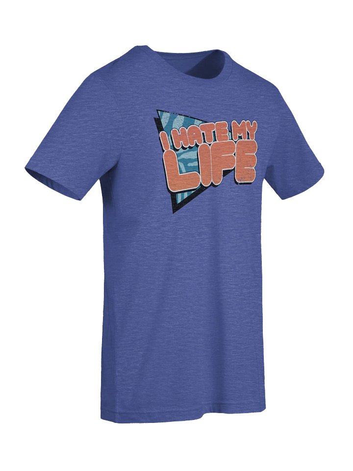 "I Hate My Life" Tee product image (1)