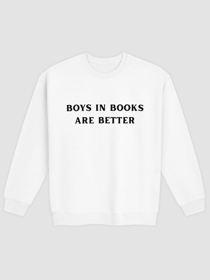 Boys In Books Are Better Sweatshirt product image (2)