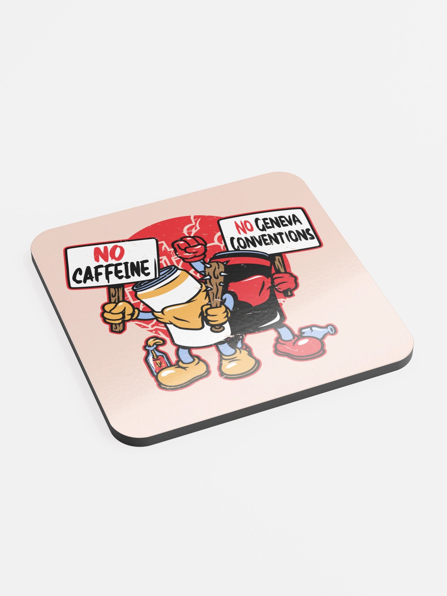 No Caffeine No Geneva Conventions Coaster product image (2)