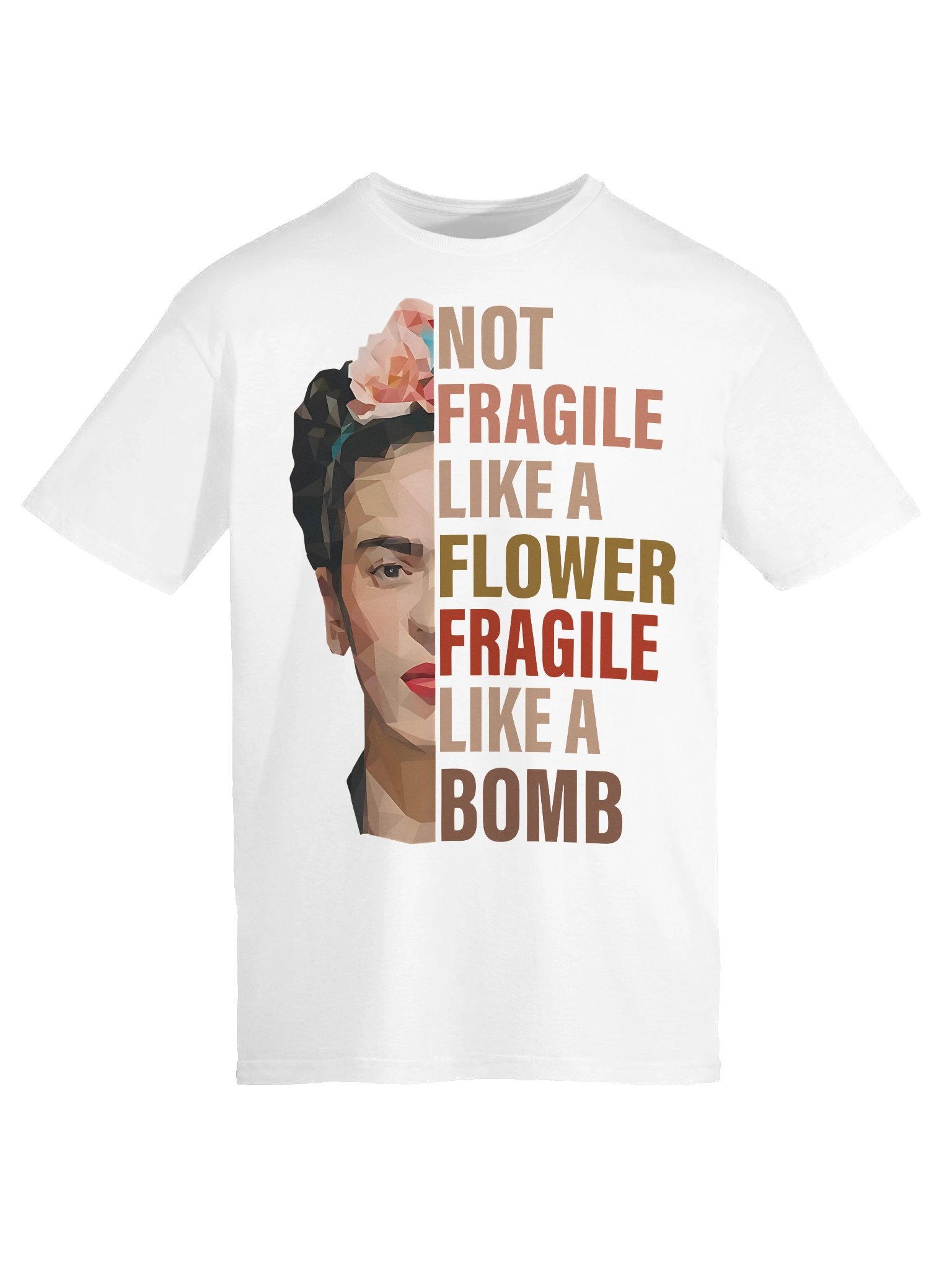 Not Fragile Like a Flower Fragile Like a Bomb RGB Women Empowerment Classic T-Shirt product image (9)