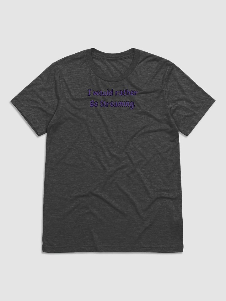 i would rather be streaming product image (3)