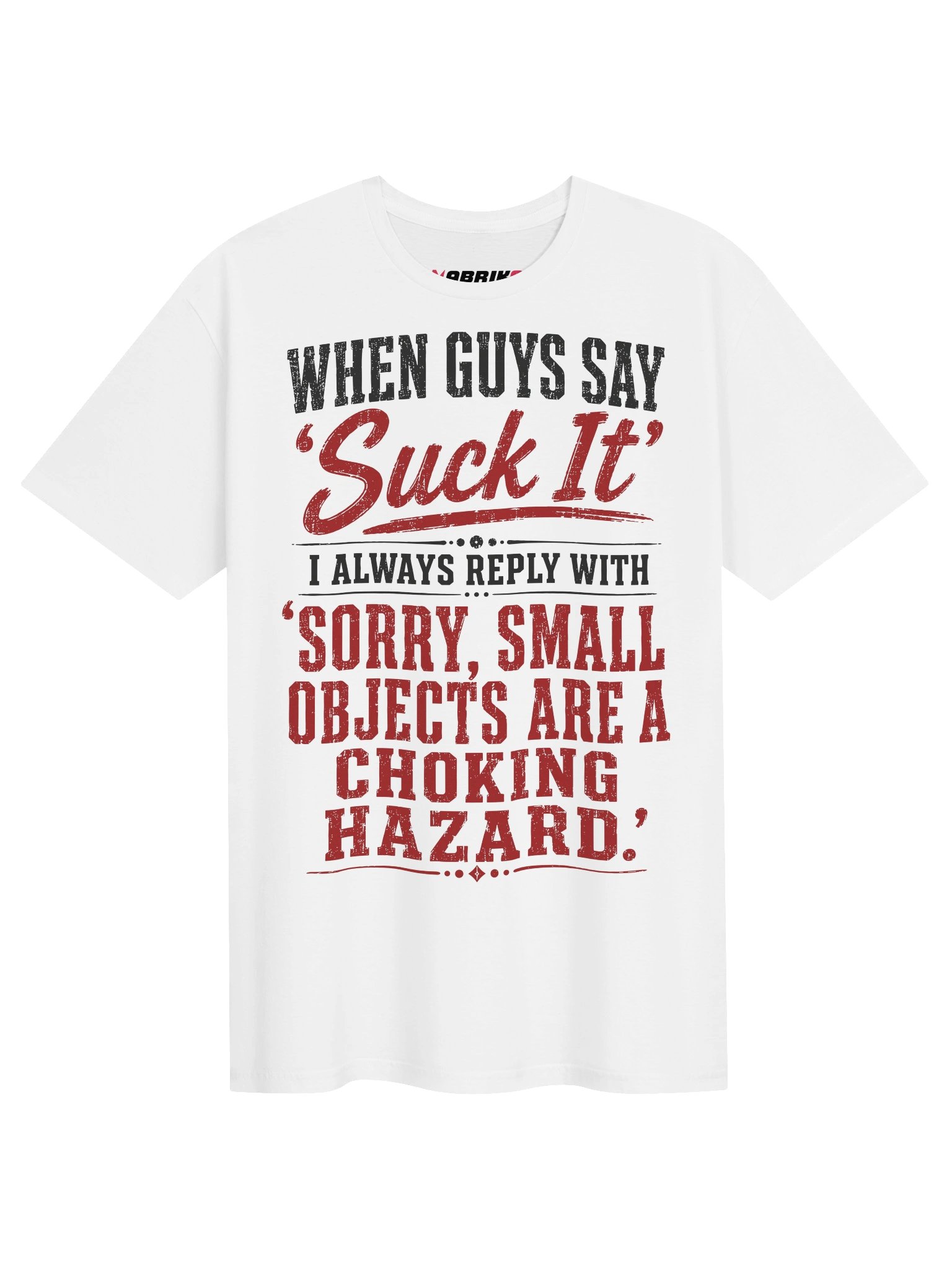 When Guys Say Suck It Funny Adult T-Shirt product image (6)