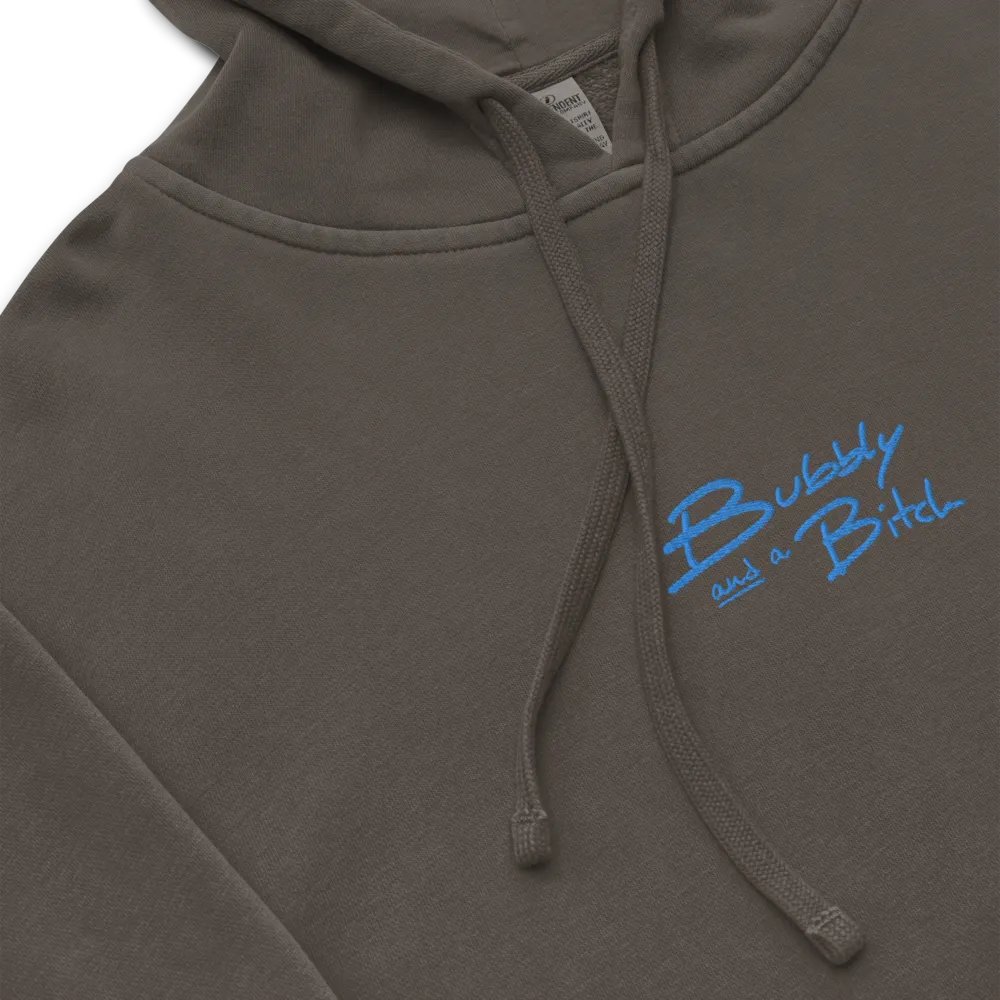 Bubbly and a B*tch embroidered (aqua) pigment-dyed hoodie product image (1)