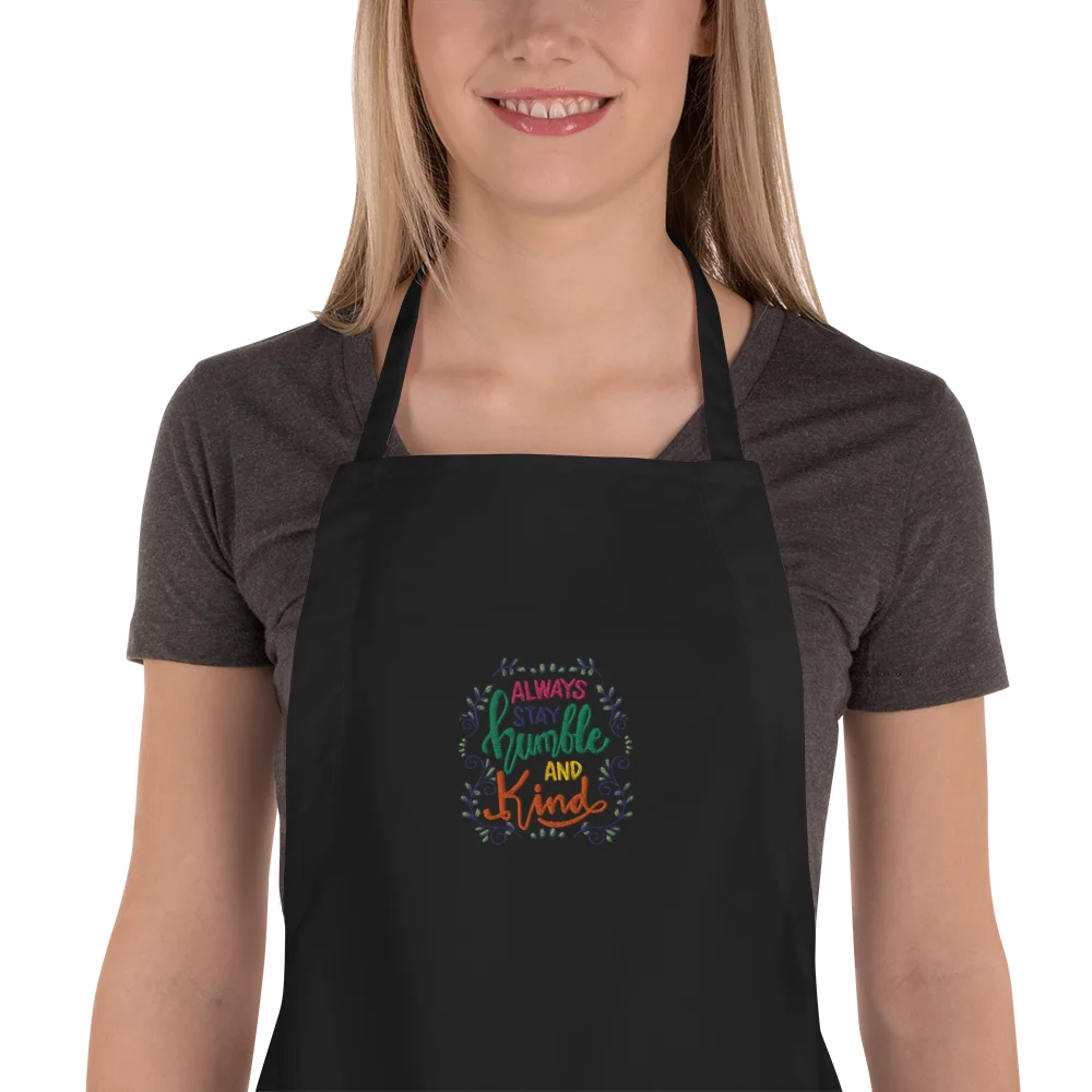 Always Stay Humble and Kind Embroidered Apron product image (1)