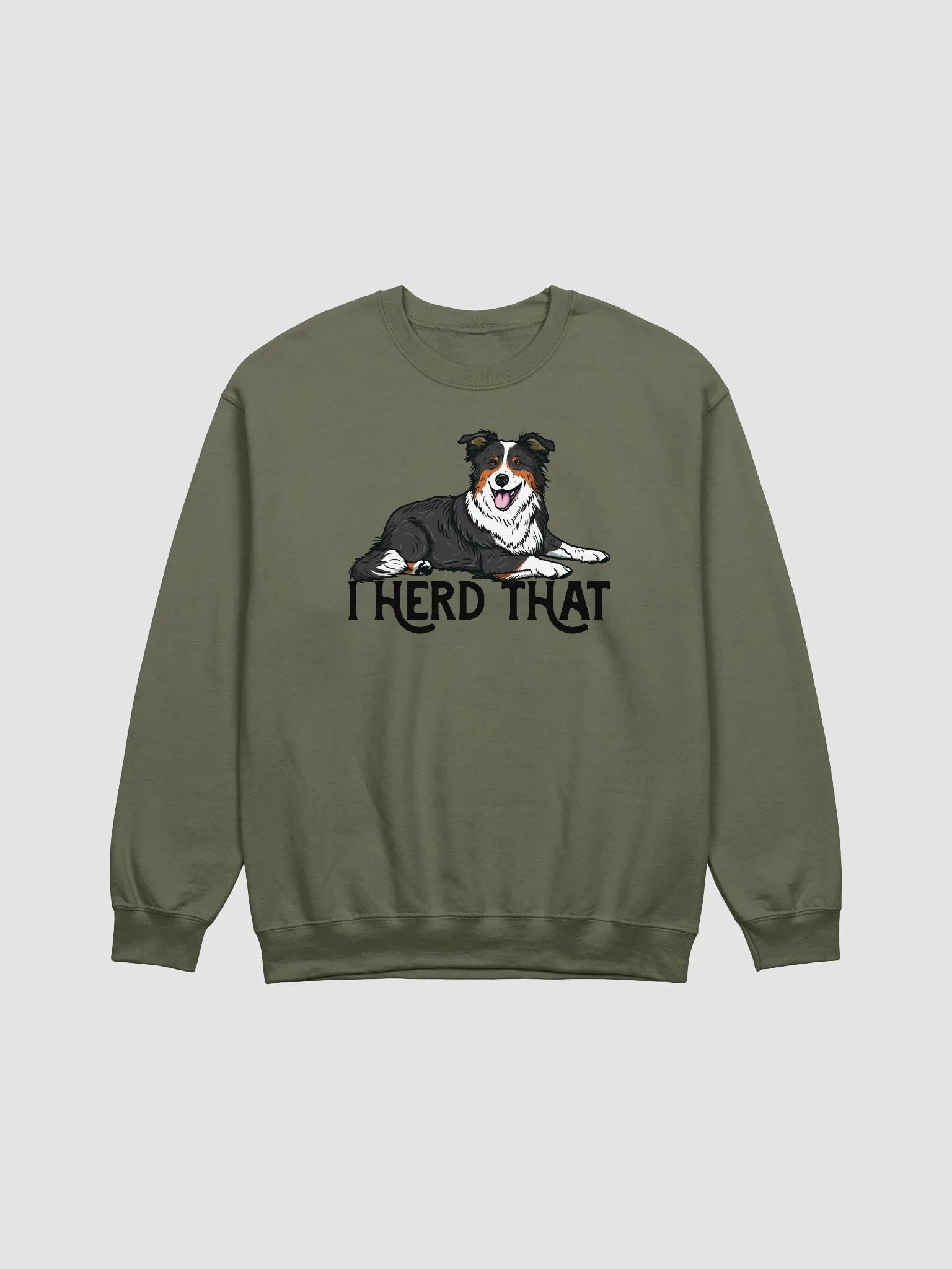 I Herd That Sweatshirt of a Border Collie (Tricolor) | Funny Shirt for Herding Dog Paw-rents product image (1)