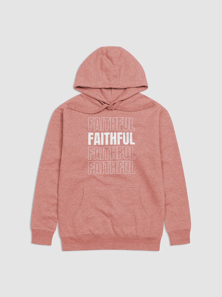 FAITHFUL – Premium Hoodie product image (1)