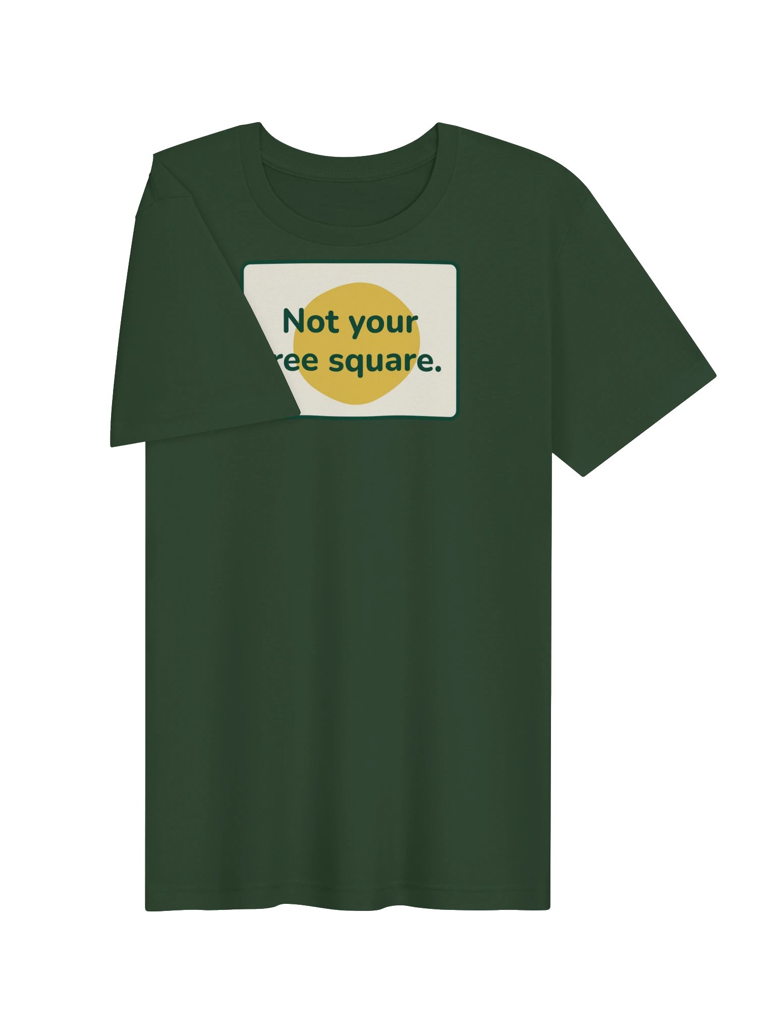 Not your free square T-shirt (green) product image (3)