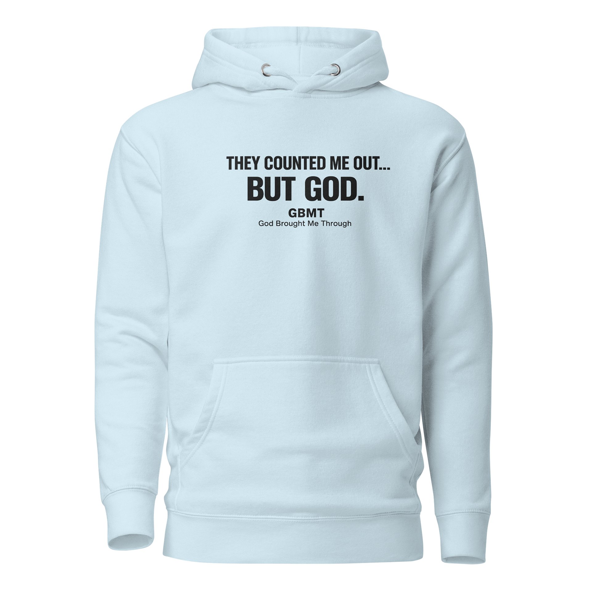 “They Counted Me Out… But God.” Hoodie – GBMT Testimony Edition product image (1)
