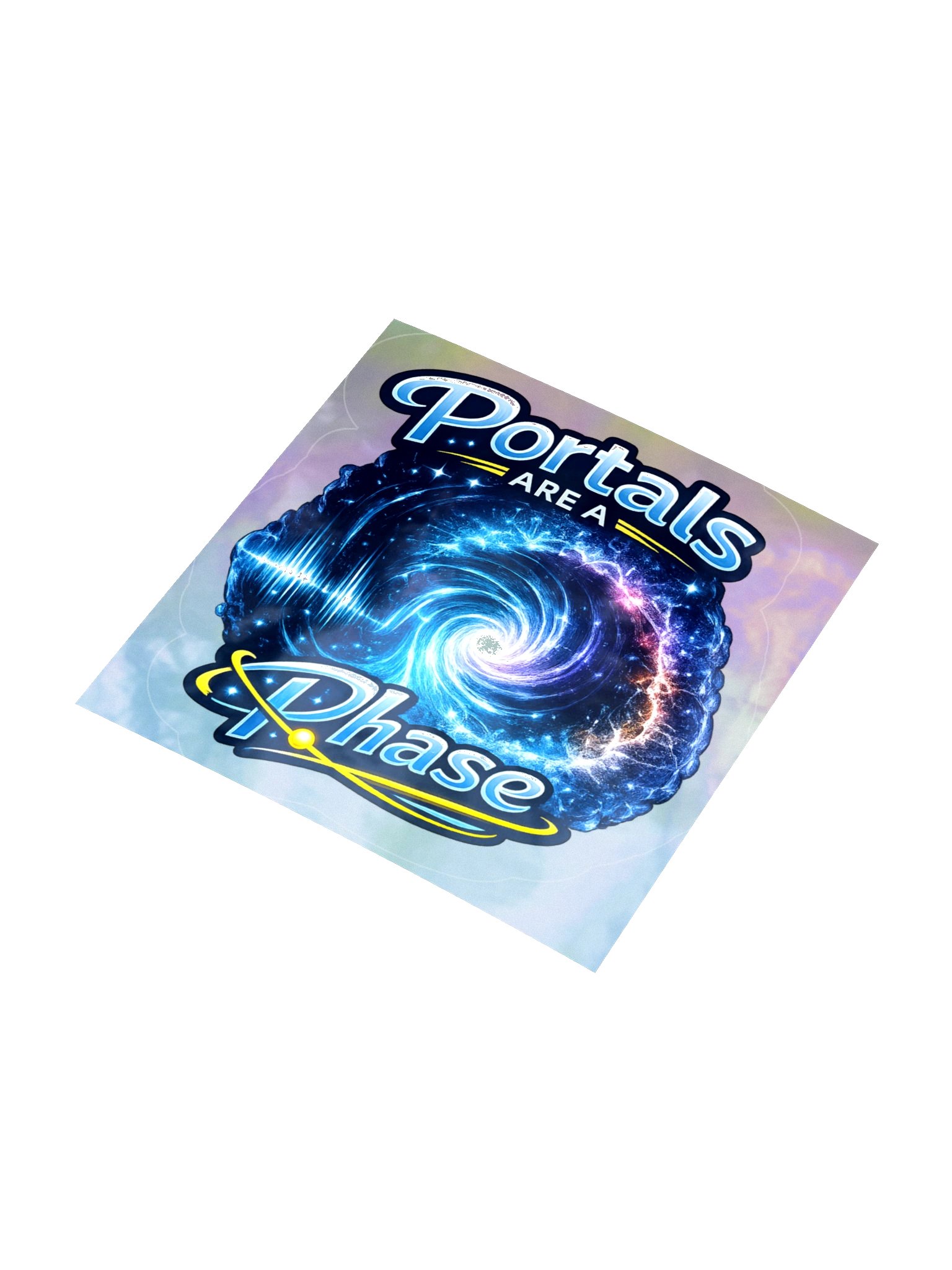 Portals Are a Phase Holographic Sticker product image (8)
